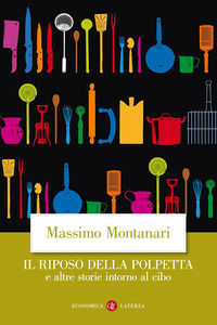 9788842095590 - Il riposo della polpetta e altre storie intorno al cibo