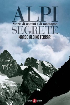 9788842097068 - Alpi segrete. Storie di uomini e di montagne