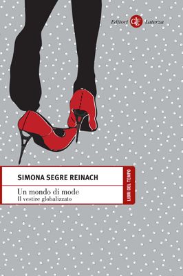 9788842097235 - Un mondo di mode. Il vestire globalizzato