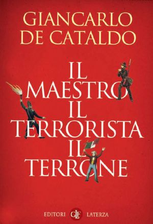 9788842097495 - Il maestro, il terrorista, il terrone