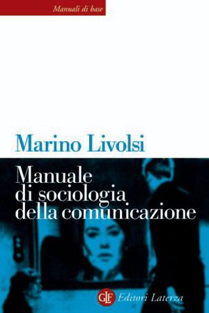Manuale di sociologia della comunicazione