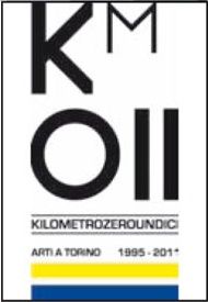 9788842219781 - Km 011. Arti a Torino. 1995-2011. Catalogo della mostra (Torino, 11 febbraio-3 aprile 2011)