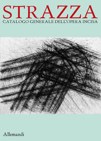 9788842225058 - Guido Strazza. Catalogo generale della grafica. Ediz. a colori