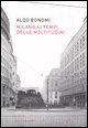 9788842421047 - Milano ai tempi delle moltitudini
