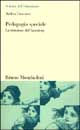 9788842493662 - Pedagogia speciale. La riduzione dell'handicap