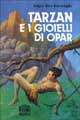 9788842515555 - Tarzan e i gioielli di Opar