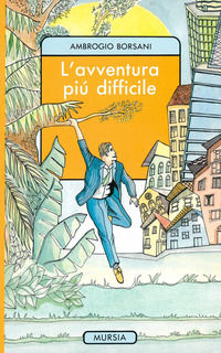 9788842517030 - L'avventura più difficile