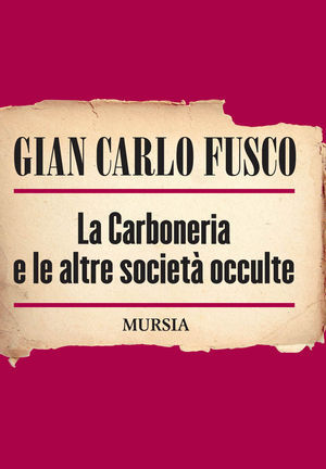 9788842544692 - La carboneria e le altre società occulte
