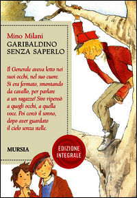 9788842547150 - Garibaldino senza saperlo