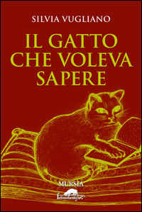 9788842547815 - Il gatto che voleva sapere
