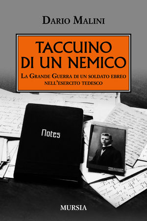 9788842550228 - Taccuino di un nemico. La grande guerra di un soldato ebreo nell'esercito tedesco