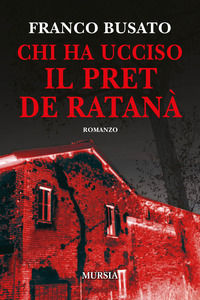 9788842561927 - Chi ha ucciso il Pret de Ratanà