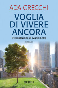 9788842563648 - Voglia di vivere ancora