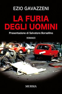 9788842564232 - La furia degli uomini