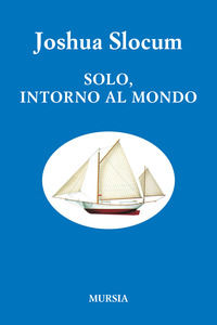 9788842565796 - Solo, intorno al mondo