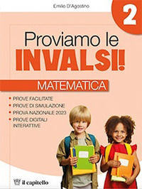 9788842619567 - Proviamo le INVALSI. Matematica. Per la 2ª classe della Scuola elementare