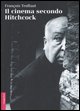 9788842813286 - Il cinema secondo Hitchcock. Ediz. illustrata
