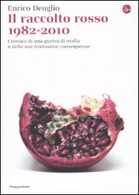 9788842816201 - Il raccolto rosso 1982-2010