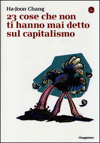 9788842820161 - 23 cose che non ti hanno mai detto sul capitalismo