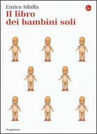 9788842822820 - Il libro dei bambini soli