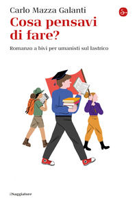 9788842826576 - Cosa pensavi di fare? Romanzo a bivi per umanisti sul lastrico