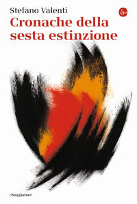 9788842831501 - Cronache della sesta estinzione