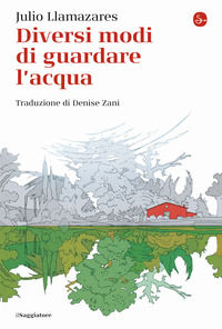 9788842832393 - Diversi modi di guardare l'acqua