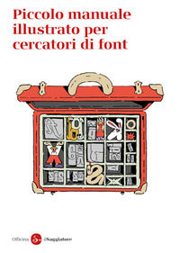 9788842833451 - Piccolo manuale illustrato per cercatori di font