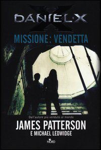 9788842920885 - Daniel X. Missione: vendetta