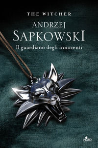 9788842932413 - Il guardiano degli innocenti. The Witcher. Vol. 1