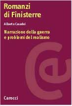 9788843015450 - Romanzi di Finisterre. Narrazione della guerra e problemi del realismo
