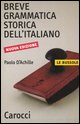 9788843028252 - Breve grammatica storica dell'italiano