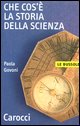 9788843028696 - Che cos'è la storia della scienza