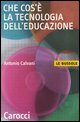 9788843028733 - Che cos'è la tecnologia dell'educazione
