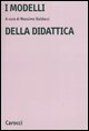 9788843029792 - I modelli della didattica