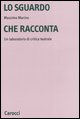 9788843031320 - Lo sguardo che racconta