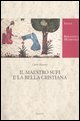 9788843032624 - Il maestro Sufi e la bella cristiana