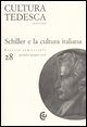 9788843035786 - Cultura tedesca. Vol. 28: Schiller e la cultura italiana