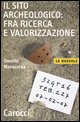 9788843042579 - Che cos'è un sito archeologico