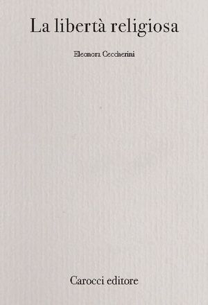 9788843054282 - La libertà religiosa