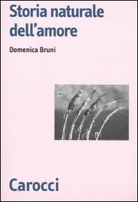 9788843054404 - Storia naturale dell’amore