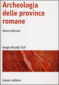 9788843057016 - Archeologia delle province romane