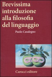 9788843057092 - Brevissima introduzione alla filosofia del linguaggio