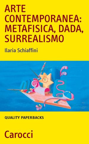 9788843057870 - Arte contemporanea: metafisica, dada, surrealismo