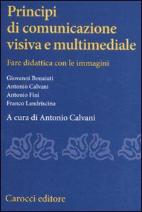 9788843061709 - Principi di comunicazione visiva e multimediale