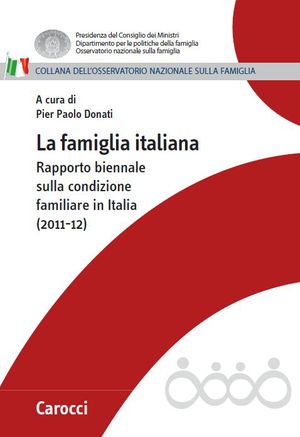 9788843063062 - La famiglia in Italia. Sfide sociali e innovazioni nei servizi. tivi