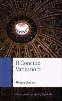9788843065141 - Il Concilio Vaticano II