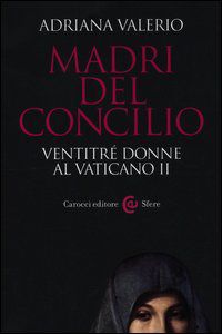 9788843065721 - Madri del Concilio