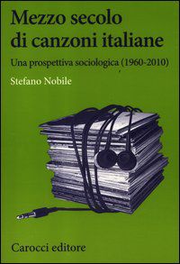 9788843065974 - Mezzo secolo di canzoni italiane