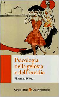9788843069521 - Psicologia della gelosia e dell'invidia
